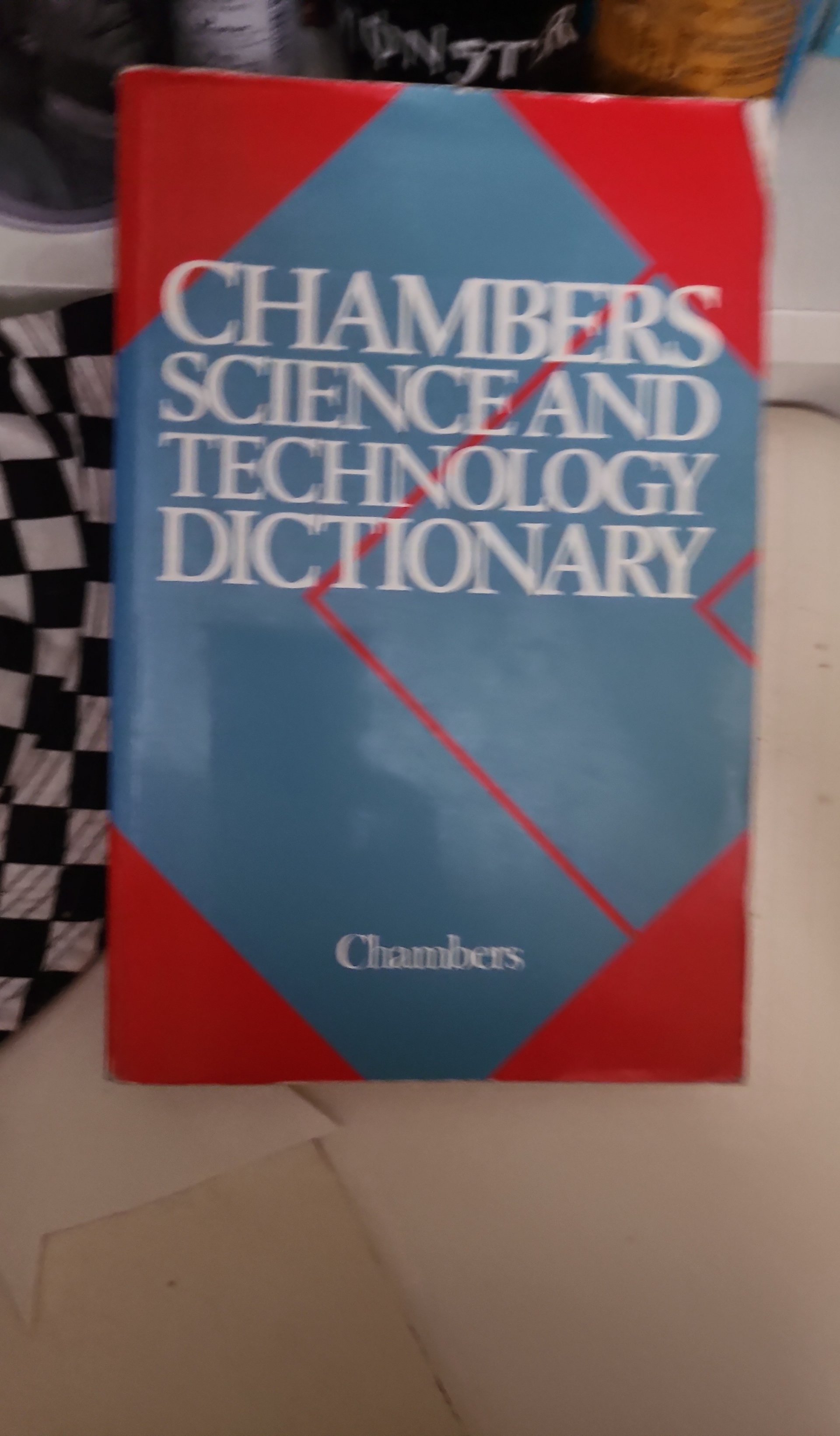 Chambers Science and Technology Dictionary